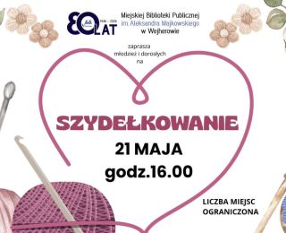 Szydełkowanie - majowe spotkanie dla młodzieży i dorosłych
