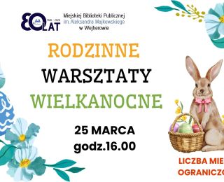 Rodzinne Warsztaty Wielkanocne